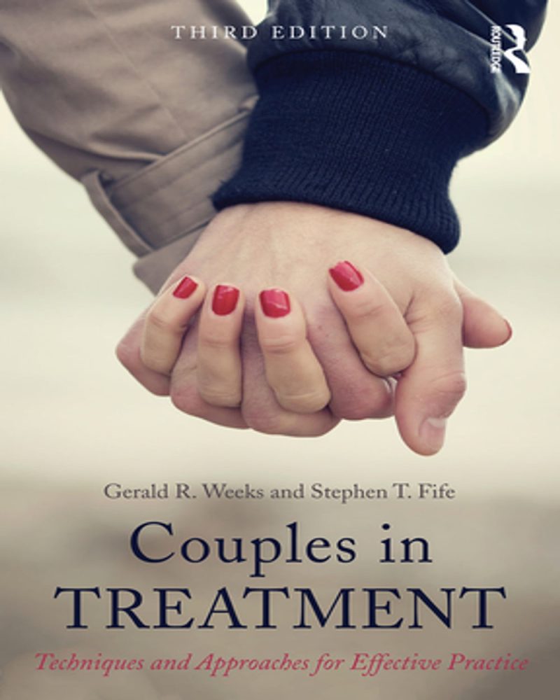 Couples In Treatment Techniques And Approaches For Effective Practice   Couples In Treatment Techniques And Approaches For Effective Practice 