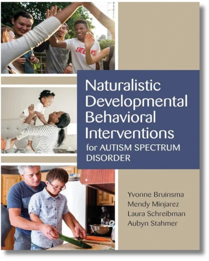 Naturalistic Developmental Behavioral Interventions for Autism Spectrum Disorder