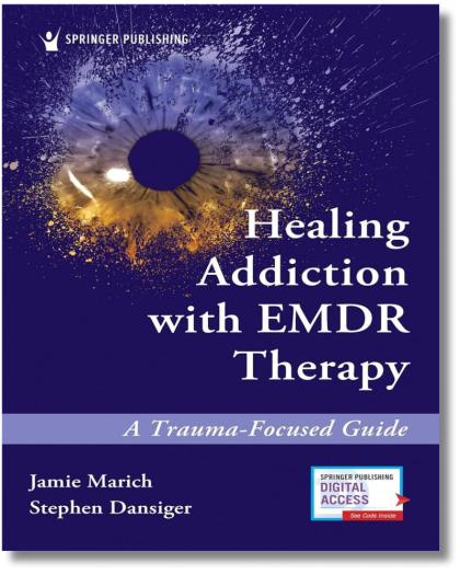 Healing Addiction with EMDR Therapy: A Trauma-Focused Guide